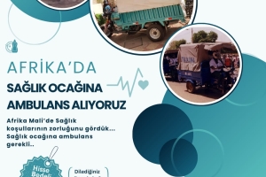 AFRİKA'DA SAĞLIK OCAĞINA AMBULANS ALIYORUZ!